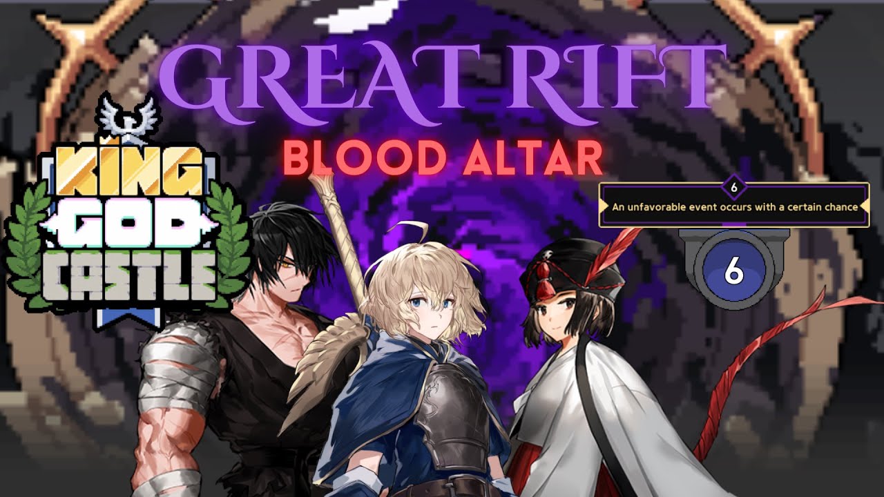 King God Castle - Great Rift | Blood Altar | Phase 6 Clear | KGC