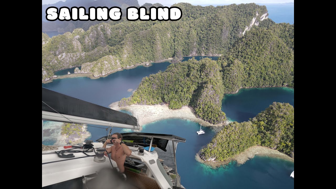 Sailing Blind into Misool | Storms, Near Collision & Uncharted Islands