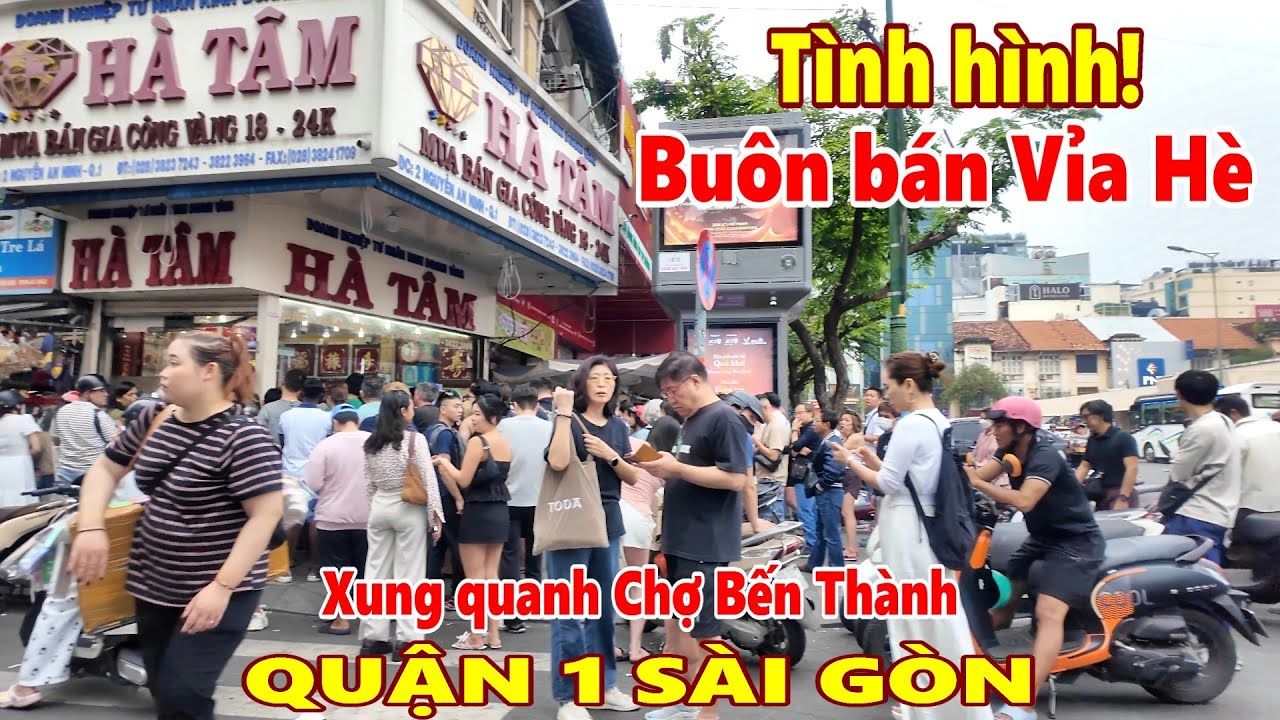 Tình hình Buôn bán Vỉa Hè quanh Chợ Bến Thành Sài Gòn