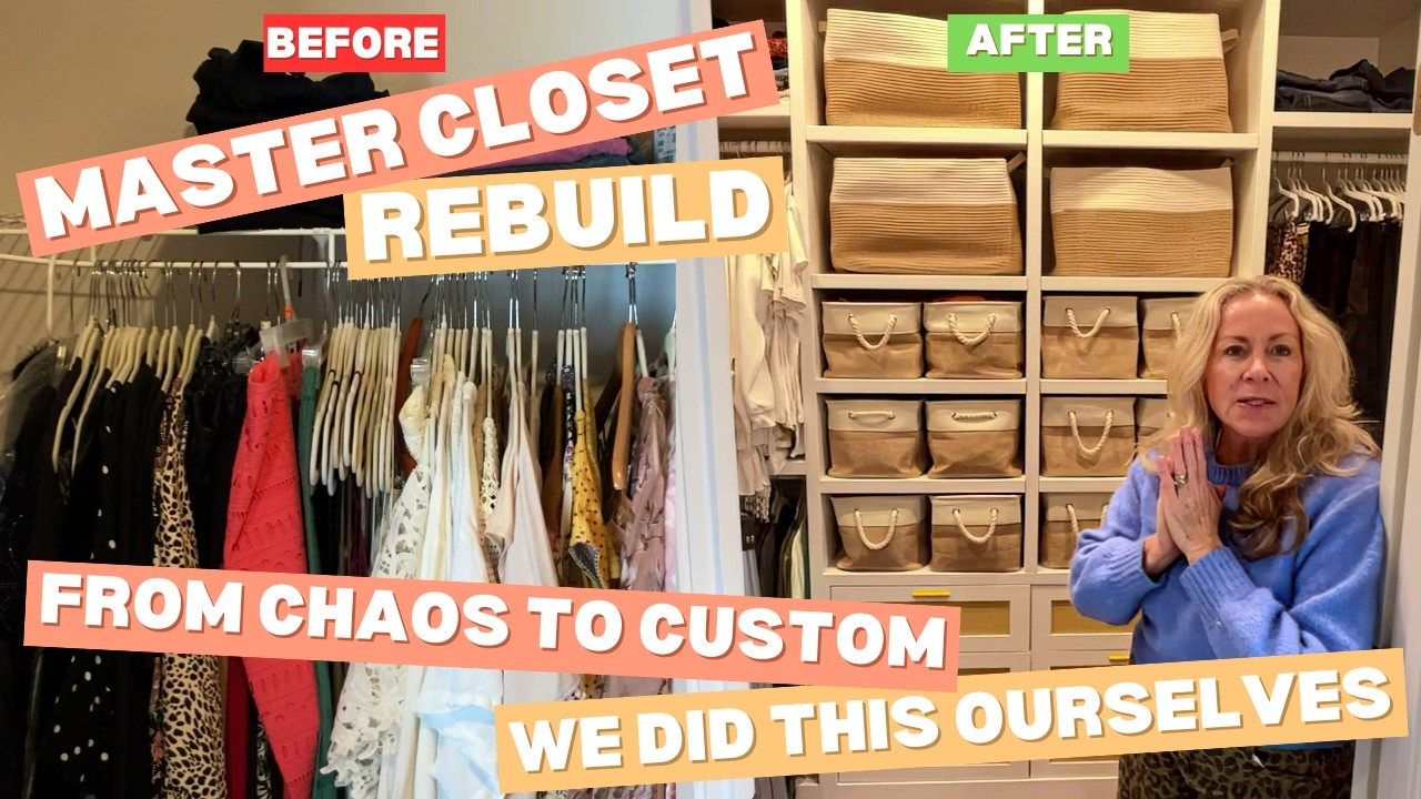 Master Closet Rebuild - From Chaos to Custom