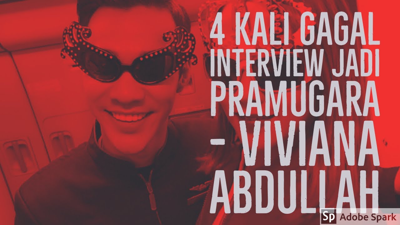 4 Kali GAGAL INTERVIEW Jadi PRAMUGARA- VIVIANA ABDULLAH