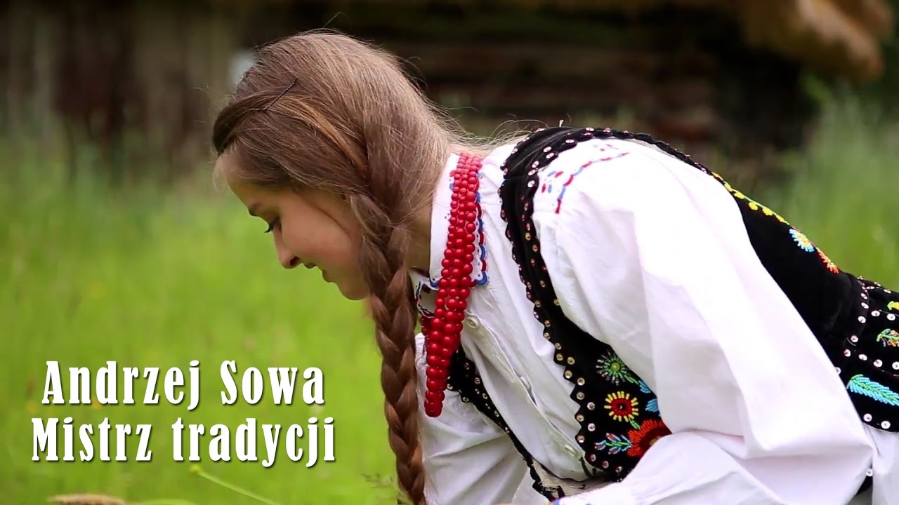 Andrzej Sowa - Mistrz tradycji