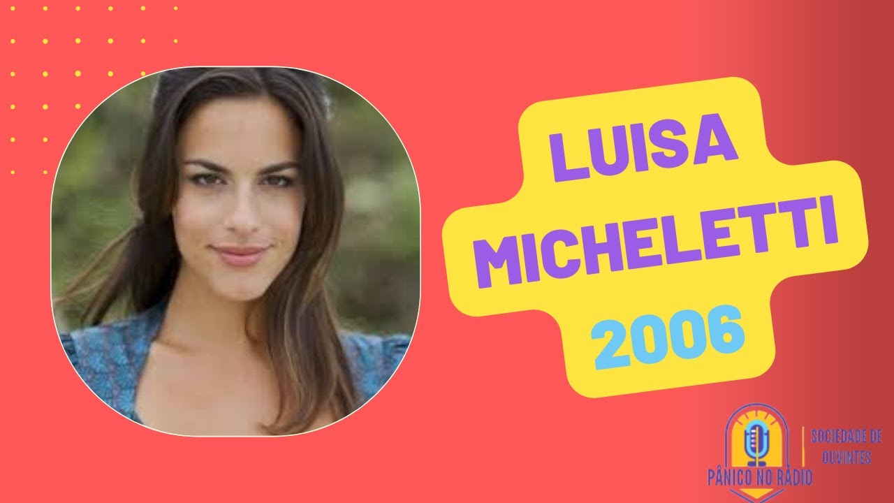 Pânico Jovem Pan - Luisa Micheletti (2006)
