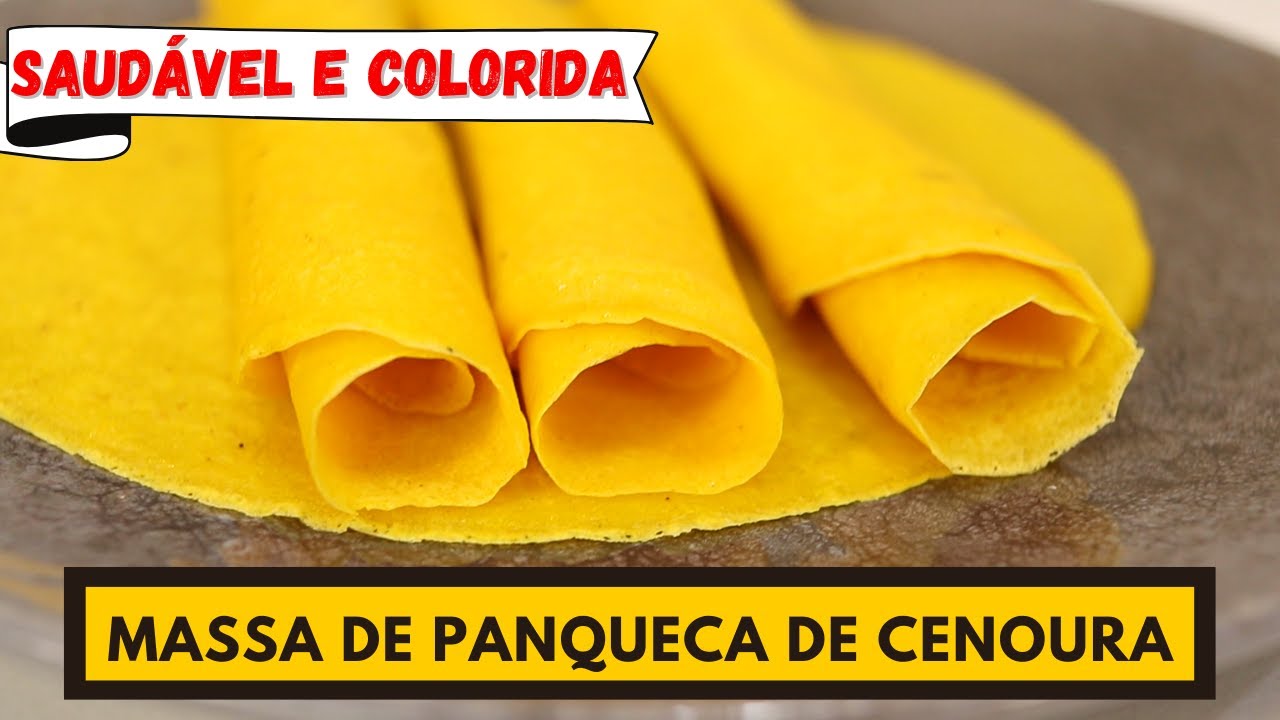 Panqueca SAUDÁVEL, colorida e divertida? MASSA DE PANQUECA DE CENOURA