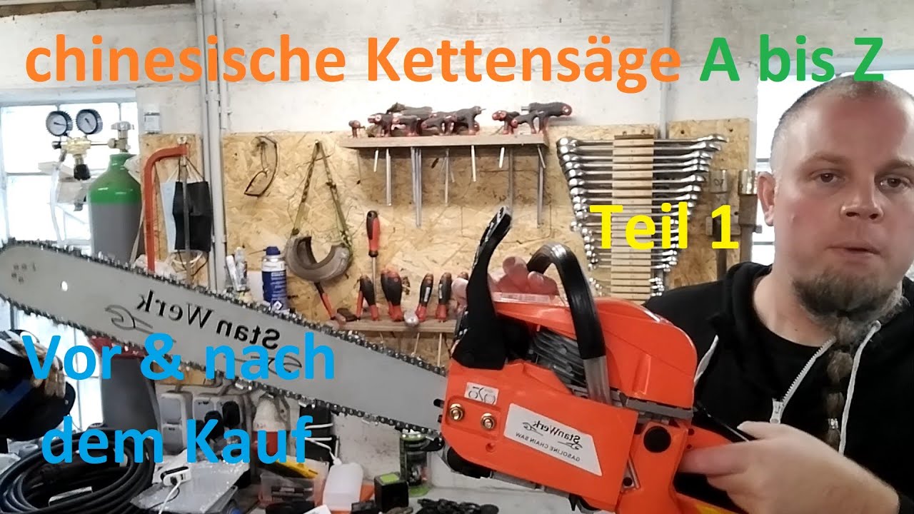 Leitfaden China Kettensägen A bis Z Teil 01 - Vor dem Kauf & nach dem Kauf