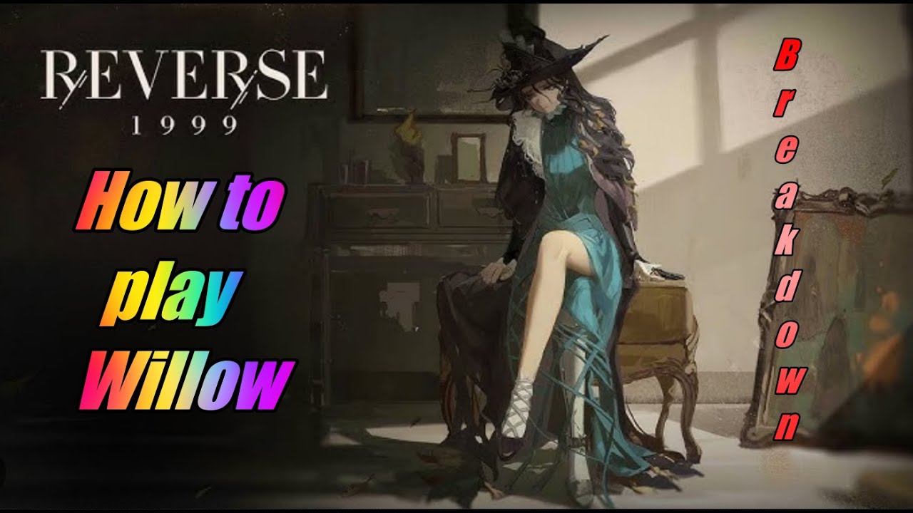 How to play Willow - Reverse 1999