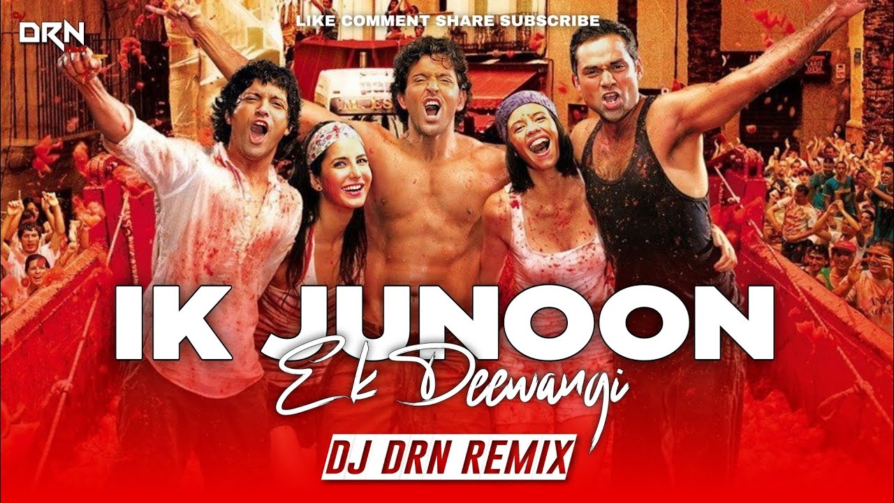 Ik Junoon | Zindagi Na Milegi Dobara | Hrithik Roshan | Katrina Kaif | Club Mix | Dj Drn Remix |
