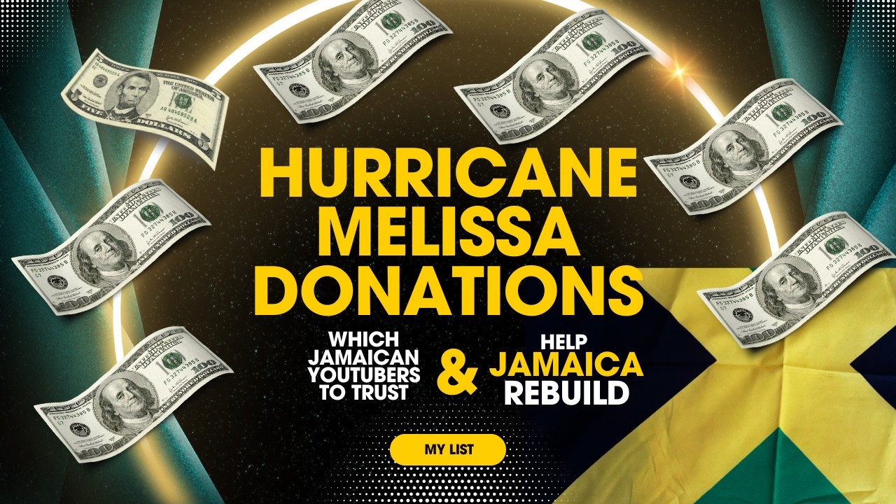 Hurricane Melissa Donations! Which Jamaican You-Tubers to Trust With Your Money!