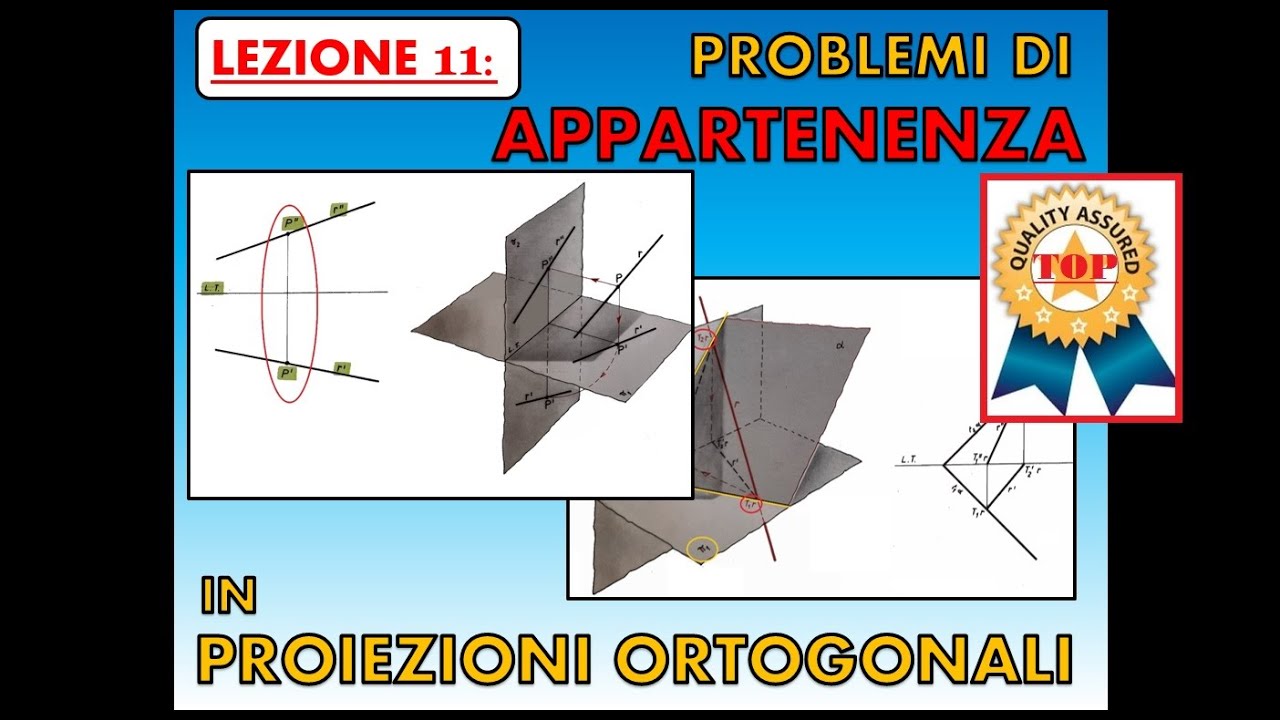 Disegno Tecnico (Lez. 11). Appartenenza punto-retta e retta-piano in proiezioni ortogonali