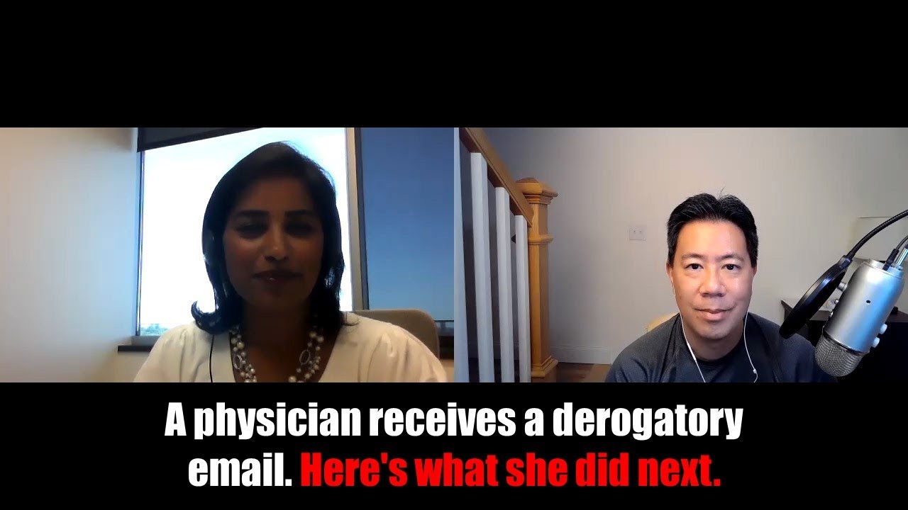 A physician receives a derogatory email. Here's what she did next.