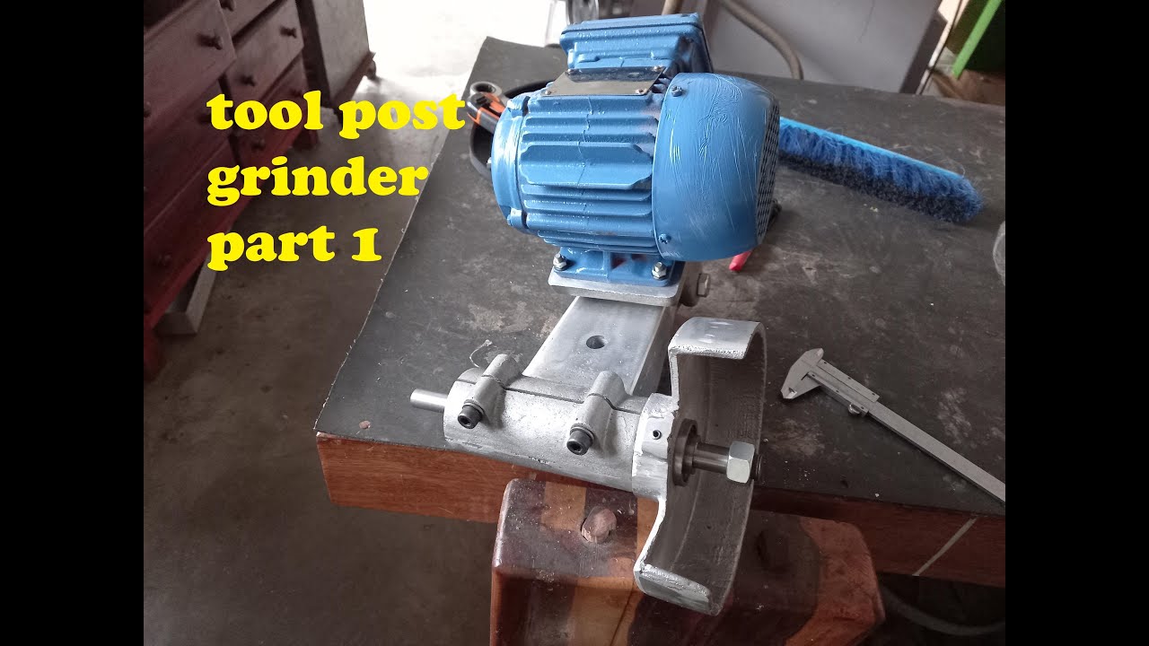 TOOL POST GRINDER - retifica para torno PART 1