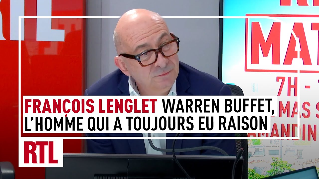 François Lenglet : Warren Buffet, l'homme qui a toujours eu raison