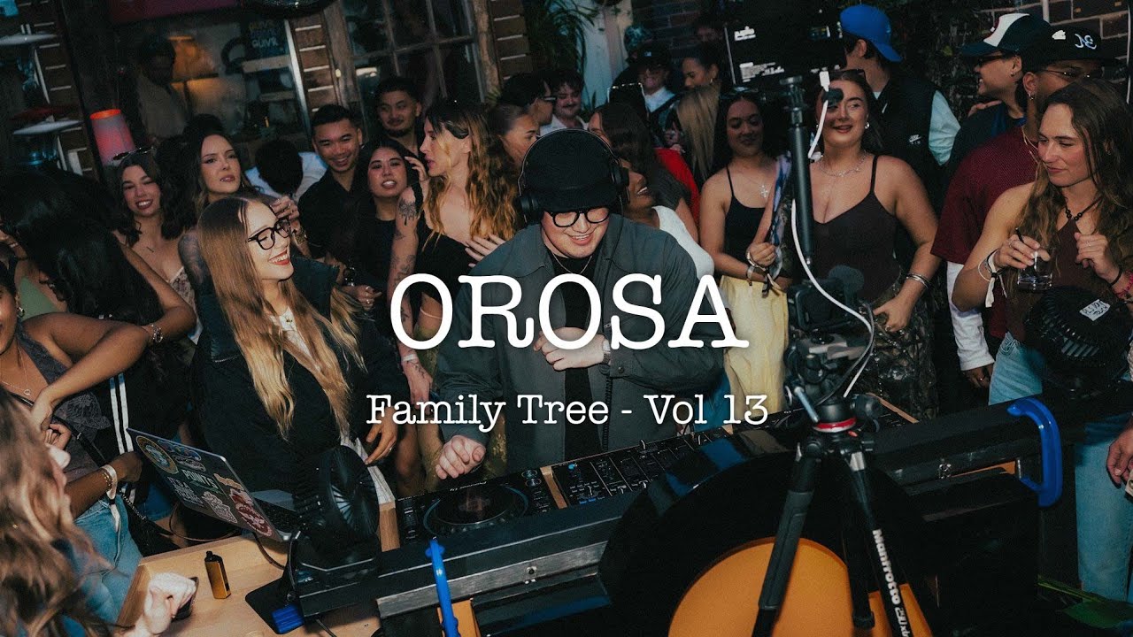 OROSA | Family Tree Vol 13 | LIVE MIX