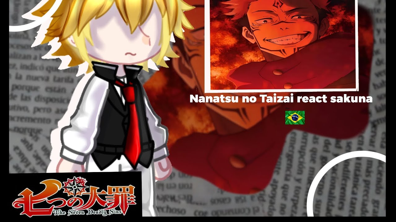 🎶Nanatsu react ao rap do Sukuna🎶 •| MaduCherry |•