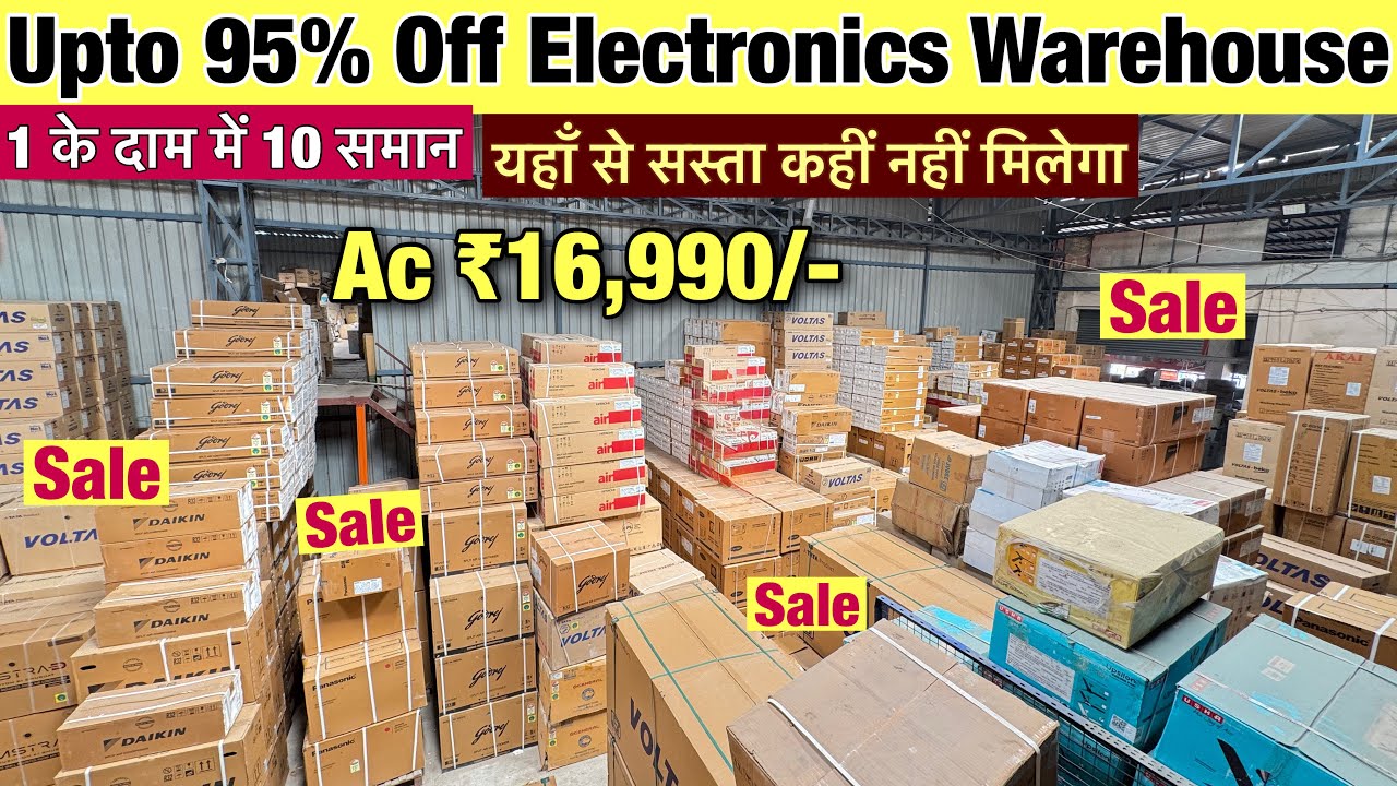 MRP से 90%Off sale Online से भी सस्ता Electronic Warehouse | Led TV, Split Ac, Window AC, Fridge, WM
