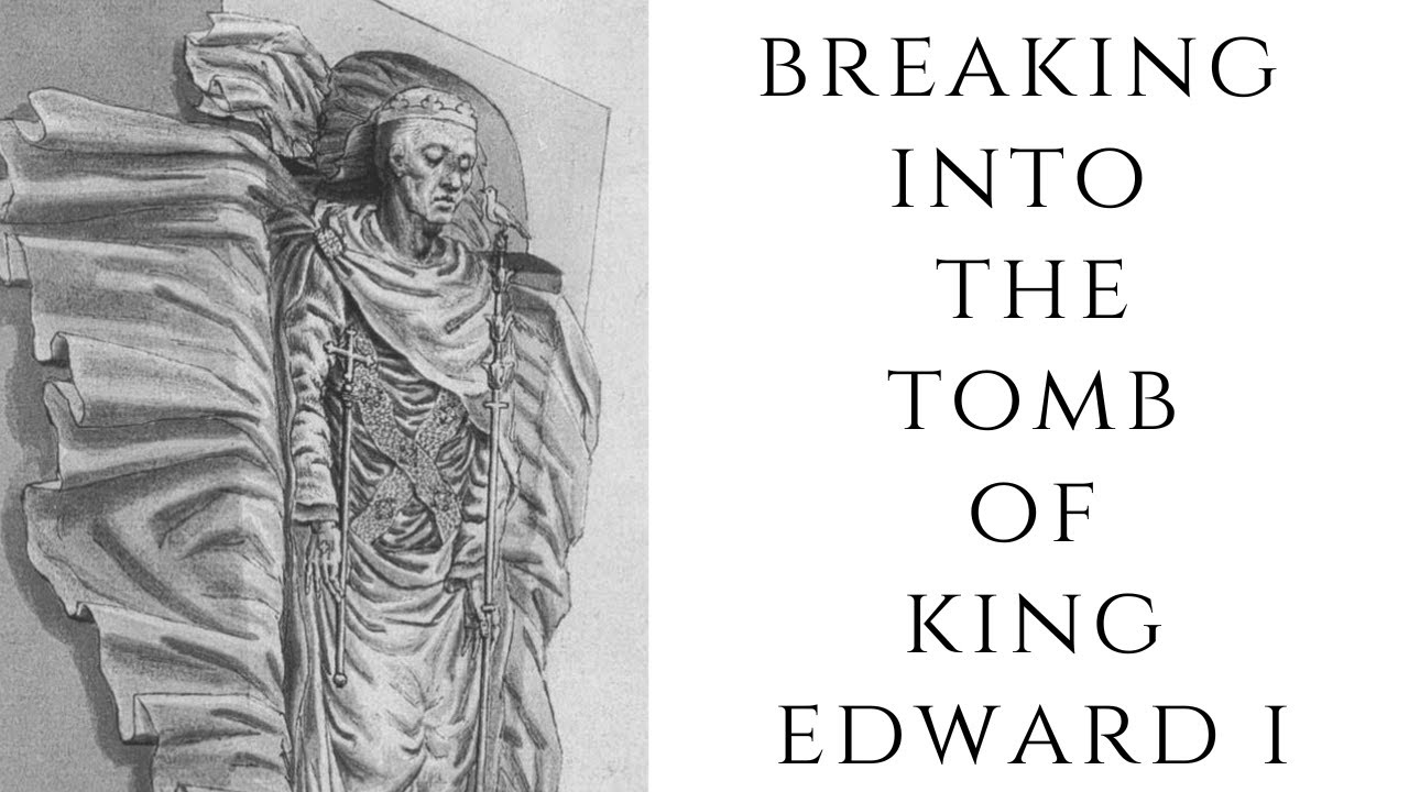 BREAKING Into The Tomb Of King Edward I