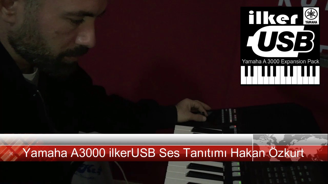 Yamaha A3000 ilkerUSB Ses tanıtım1 Hakan Özkurt