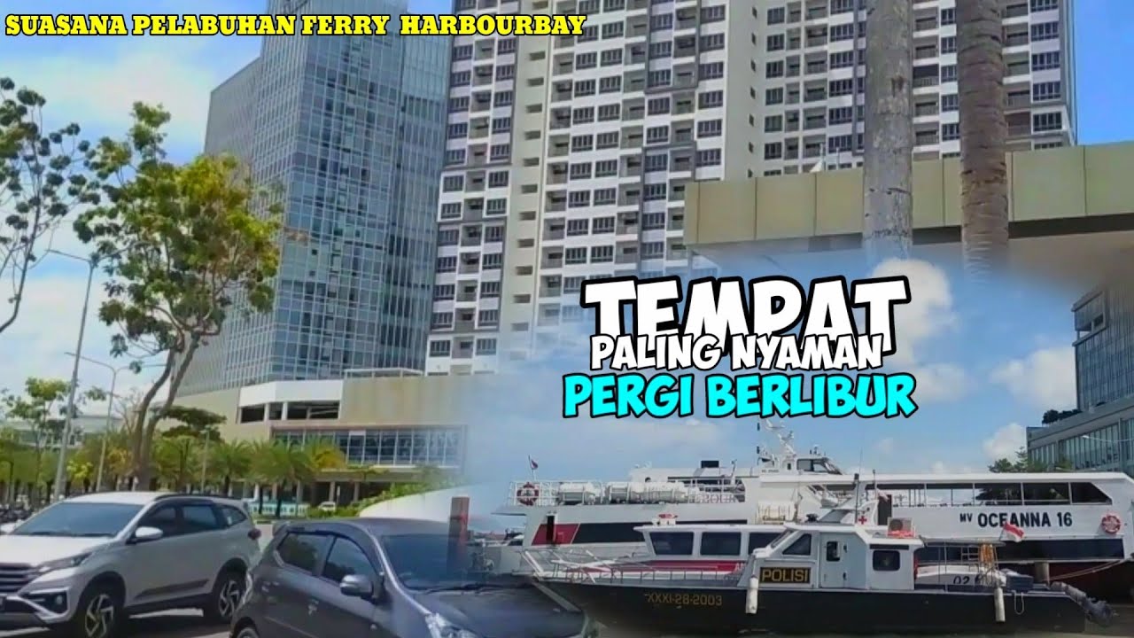 MEGAHNYA PELABUHAN FERRY INTERNASIONAL HARBOURBAY BATAM