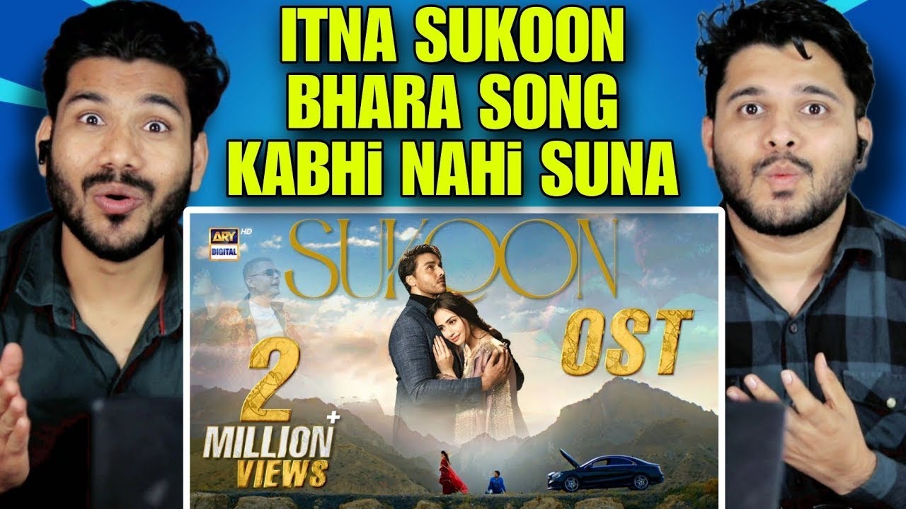 INDIAN REACT TO SUKOON OST REACTION ARY DIGITAL