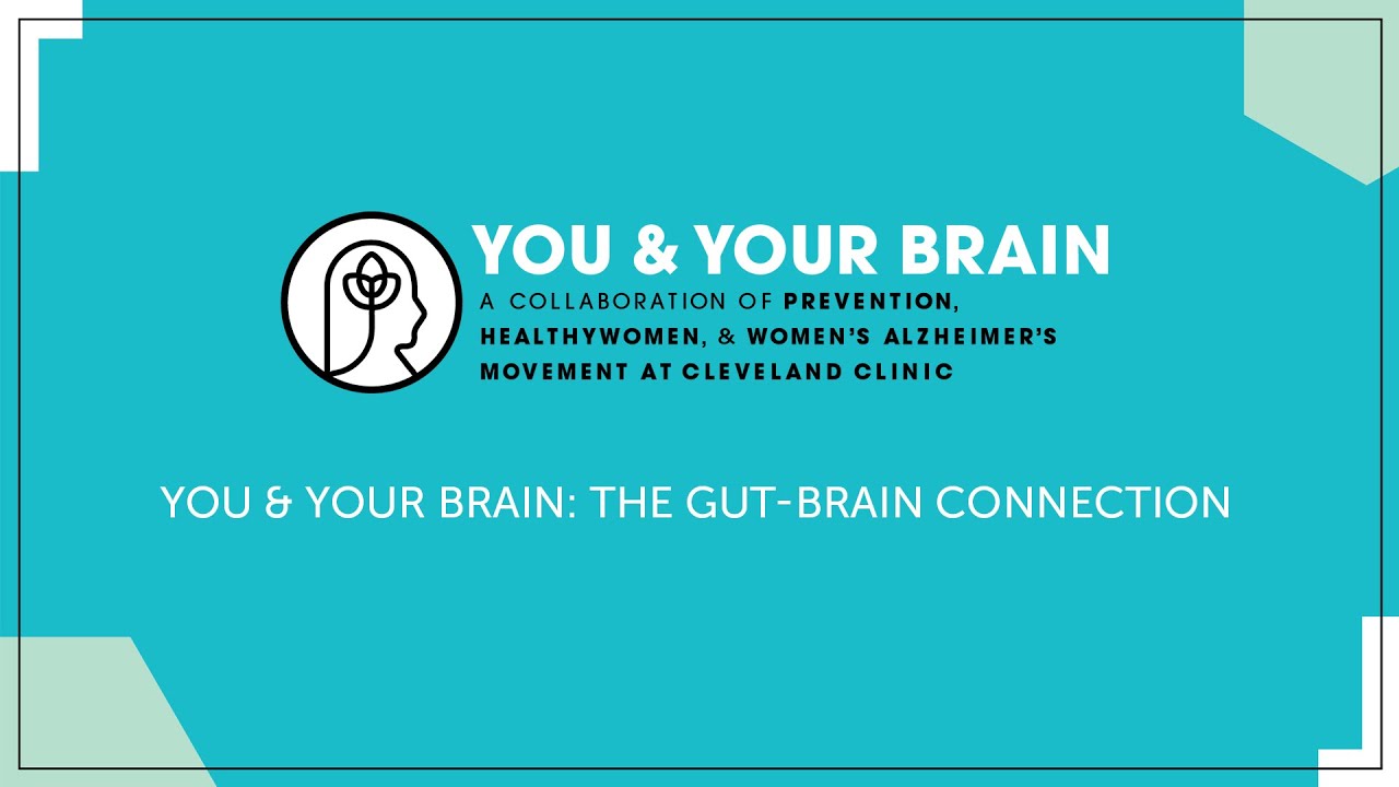 You & Your Brain: The Gut-Brain Connection