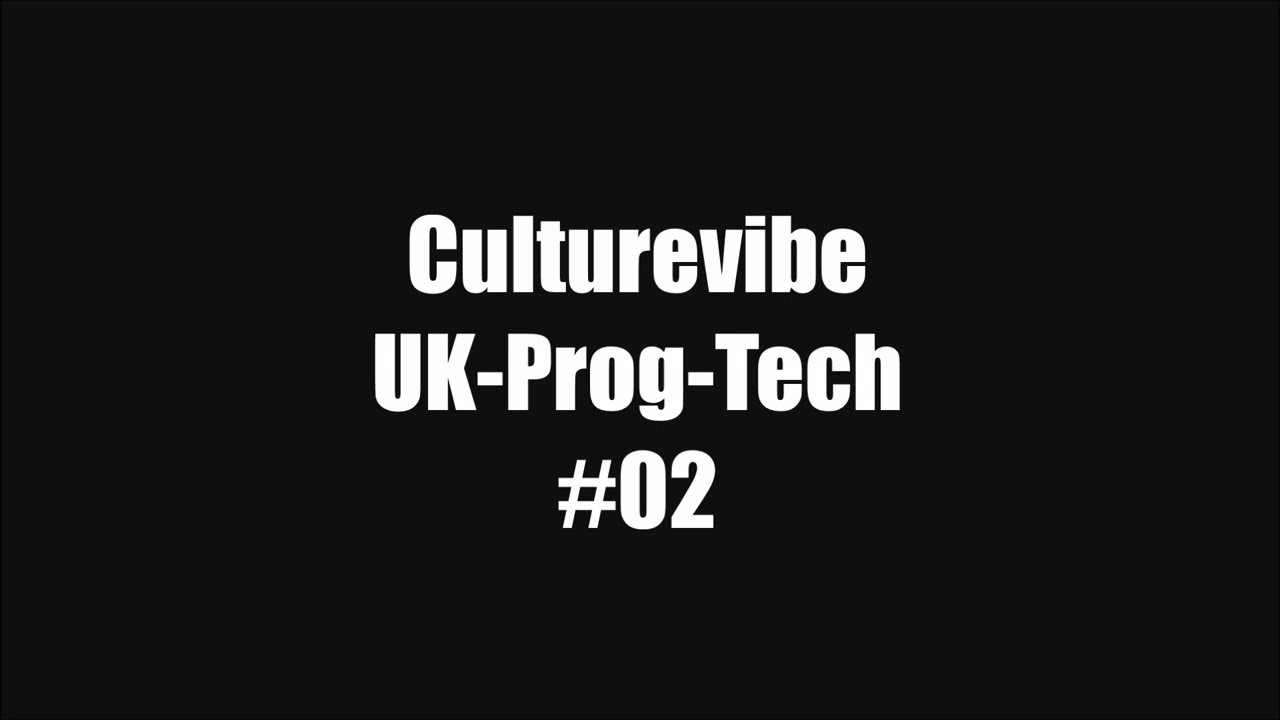 DJ Culturevibe - UK - Prog Tech #02
