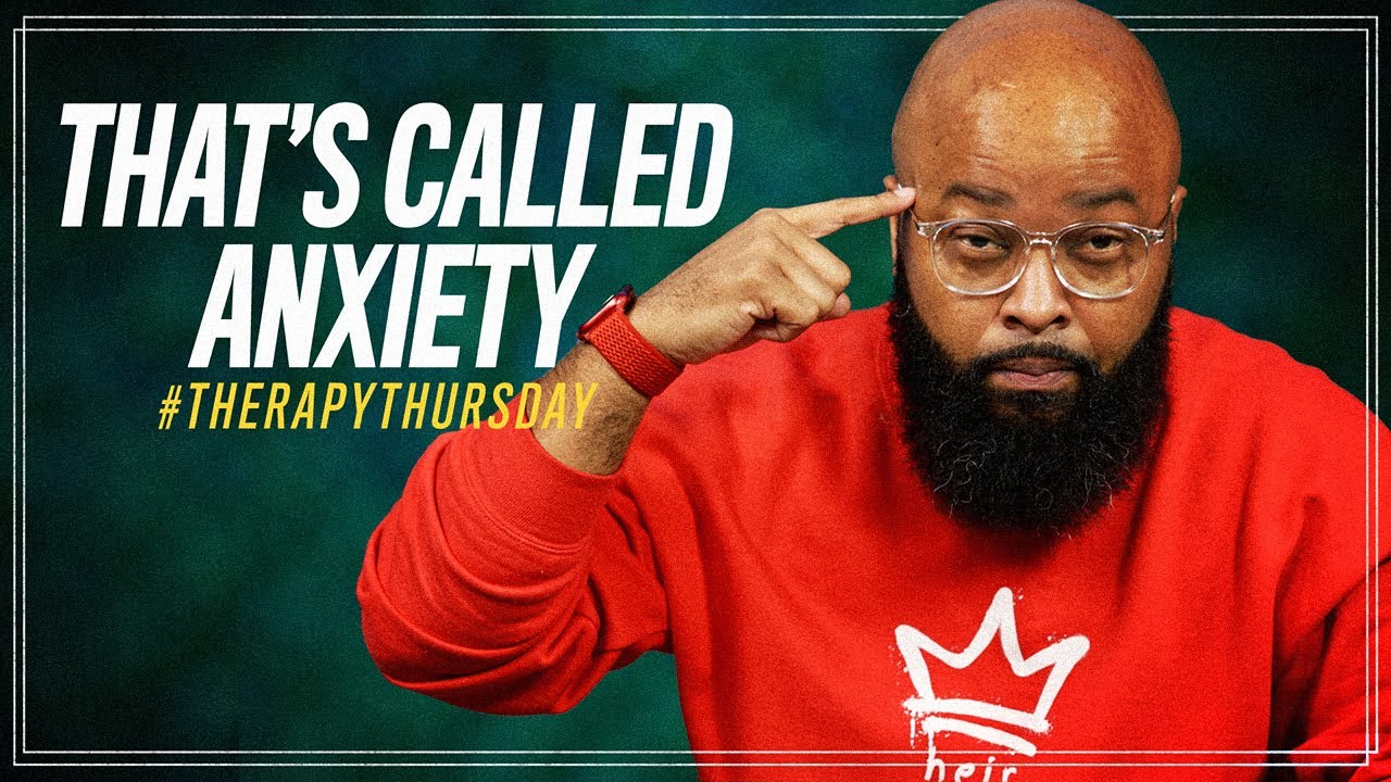 That's Called Anxiety | Therapy Thursday | Issac Curry