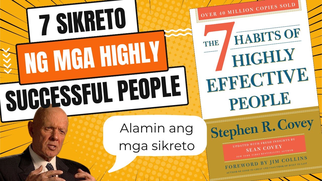 The 7 Habits of Highly Effective People - Tagalog book summary
