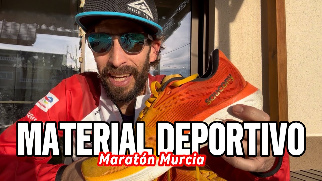Te enseño el MATERIAL DEPORTIVO para MARATÓN MURCIA 2025. Algunos CONSEJOS maratonianos