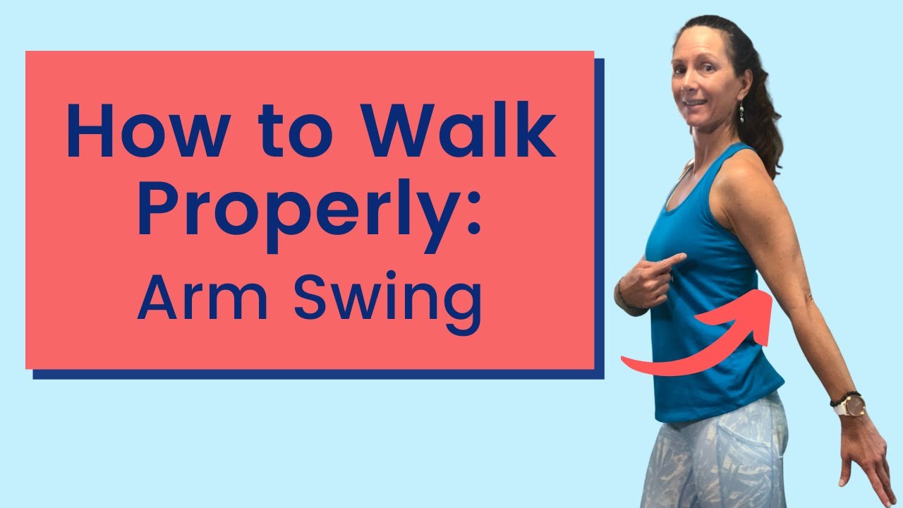 How to Walk Properly: Arm Swing
