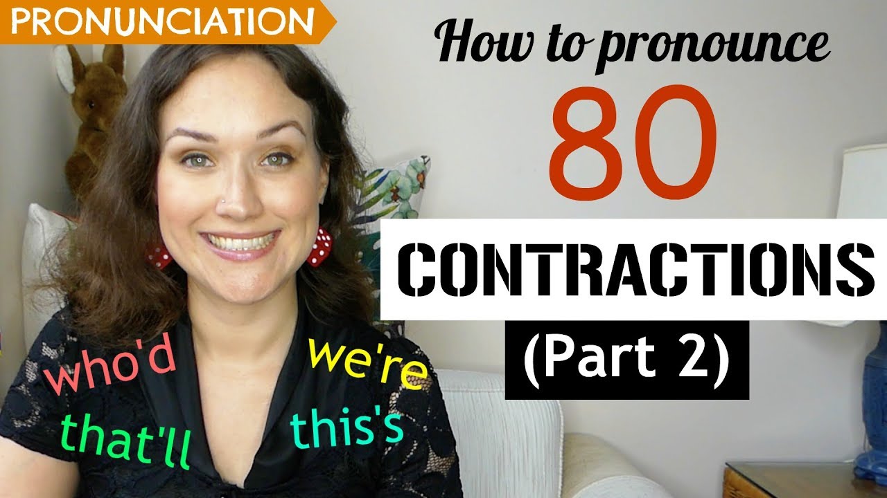 How to Pronounce 80 CONTRACTIONS (I'm, don't, could've, etc) - Part 2