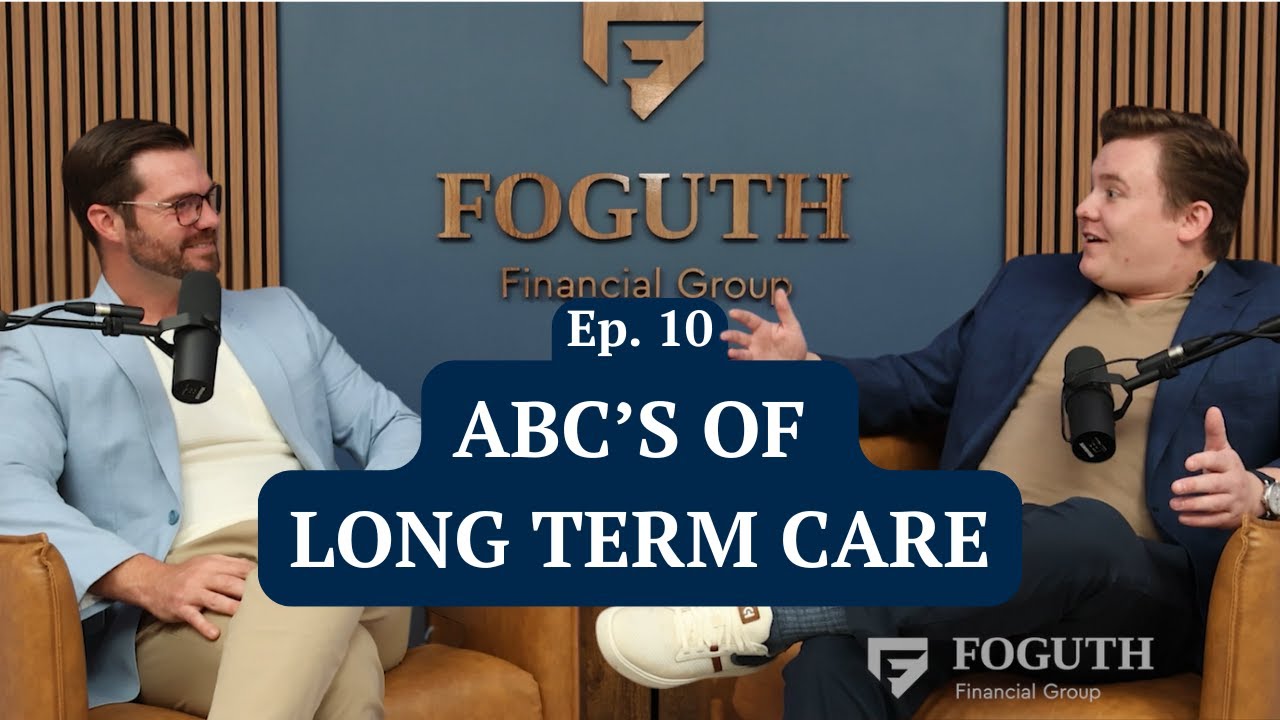 Ep. 10 - ABC's Of Long Term Care - Real World Retirement