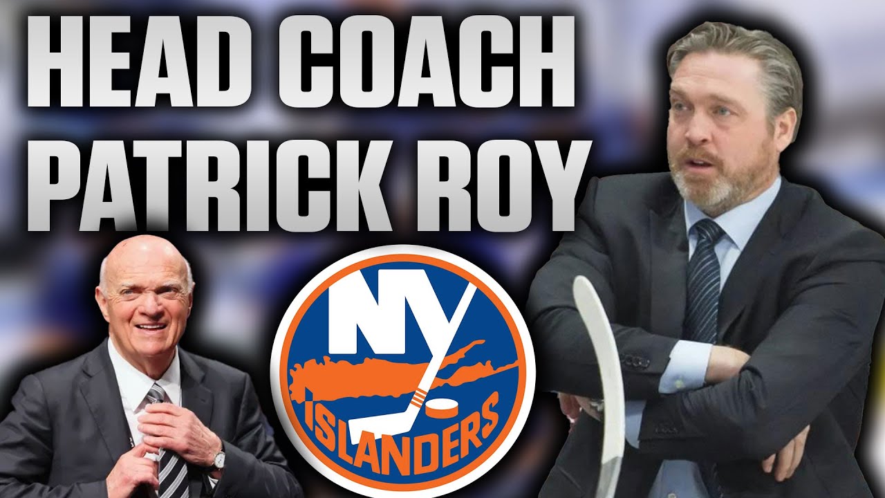 New York Islanders Name Patrick Roy New Head Coach