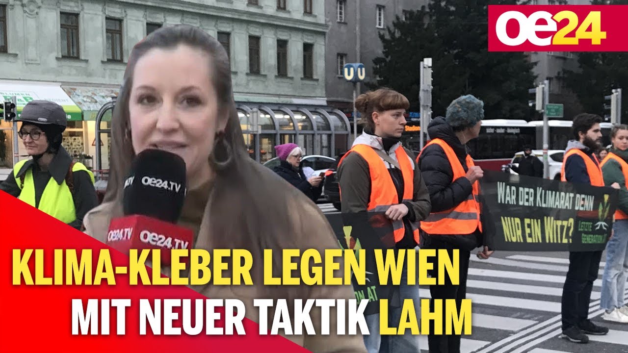 Klima-Kleber legen Wien mit neuer Taktik lahm