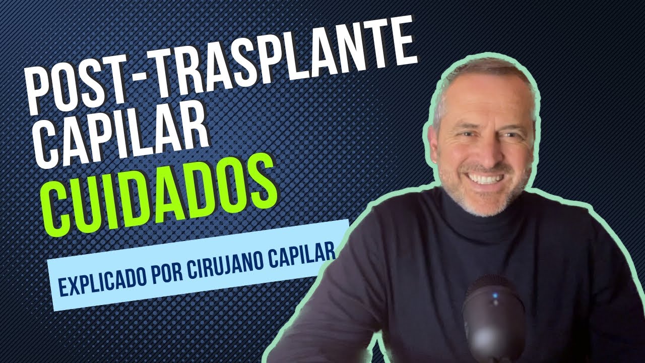 GUÍA COMPLETA: CUIDADOS DESPUÉS TRASPLANTE CAPILAR 👌| Explicado por cirujano capilar