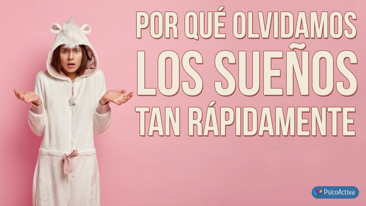 Por qu&eacute; olvidamos los sue&ntilde;os tan r&aacute;pidamente