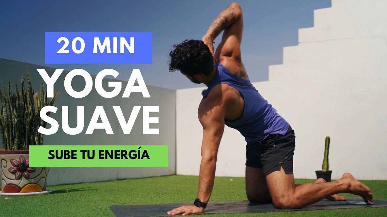 ✨ 20 Min de Hatha Yoga Suave | Activa tu Energ&iacute;a y Relaja tu Mente