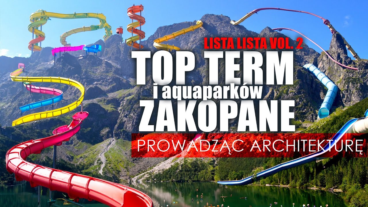 Top TERM Zakopane i Słowacja | Poland Water Park | Prowadząc architekturę #78