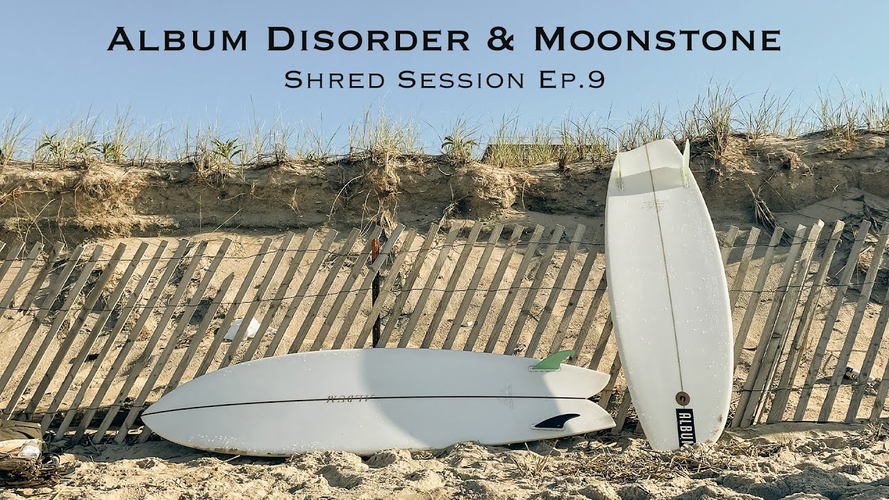Surfing Album Disorder & Moonstone in XXS Summer Swell | Shred Session Ep.9