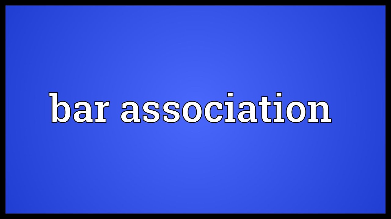 Bar association Meaning