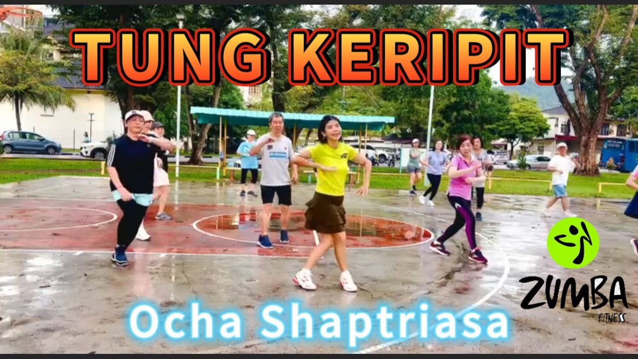 TUNG KERIPIT | ZUMBA | OCHA SHAPTRIASA | CHOREO ZIN ANTO | AW YIEN & FRIENDS | TMN SRI NIBONG