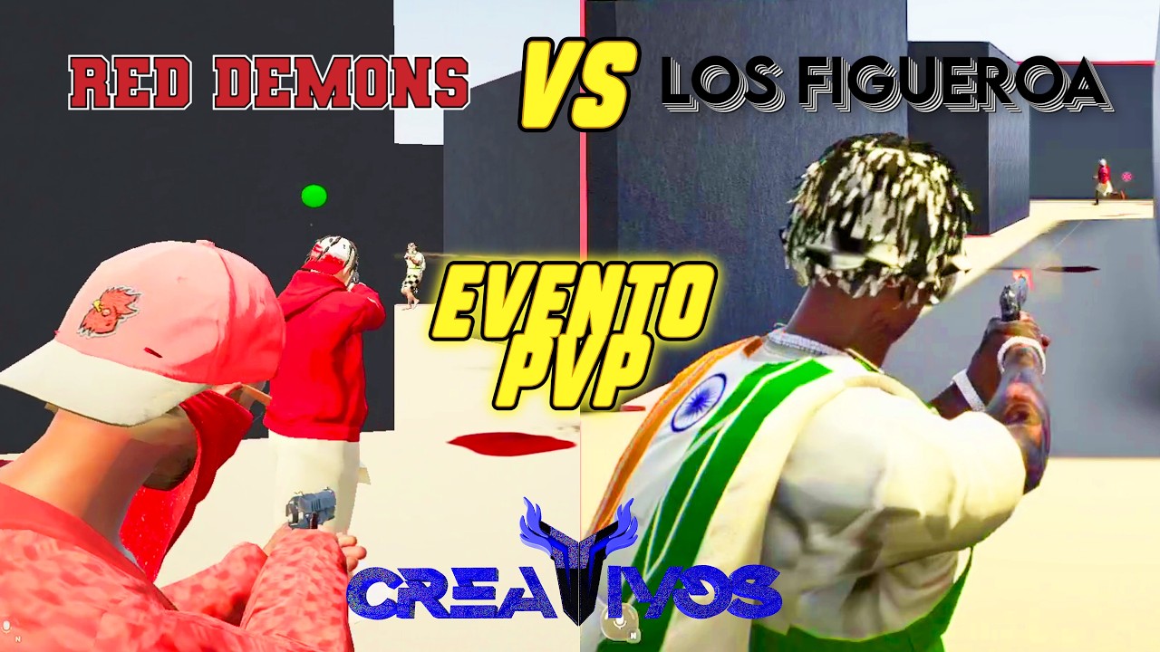 EVENTO PVP RED DEMONS 👿 VS LOS FIGUEROA | Creativos RP V3