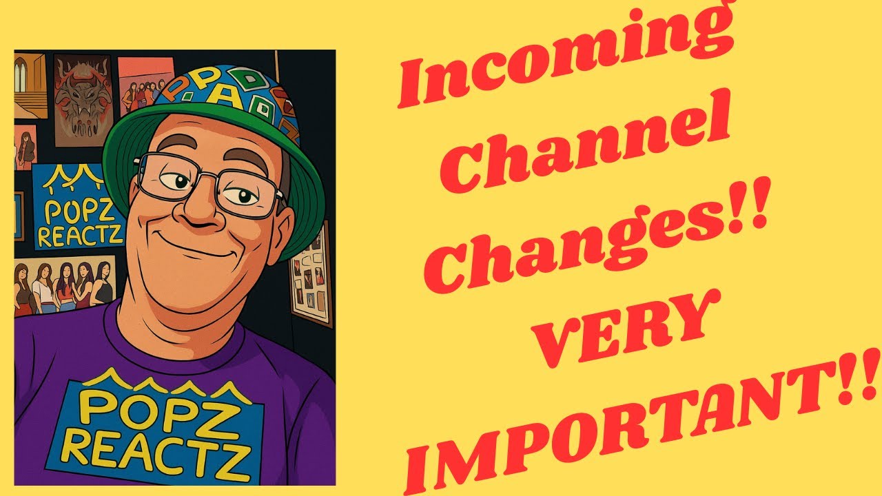 Incoming Channel Changes ( Very Important)