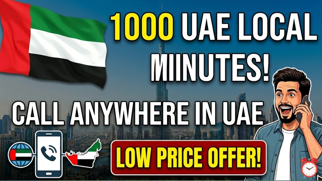 1000 Local Minutes in UAE! 🇦🇪 New Mobile Offer 2026