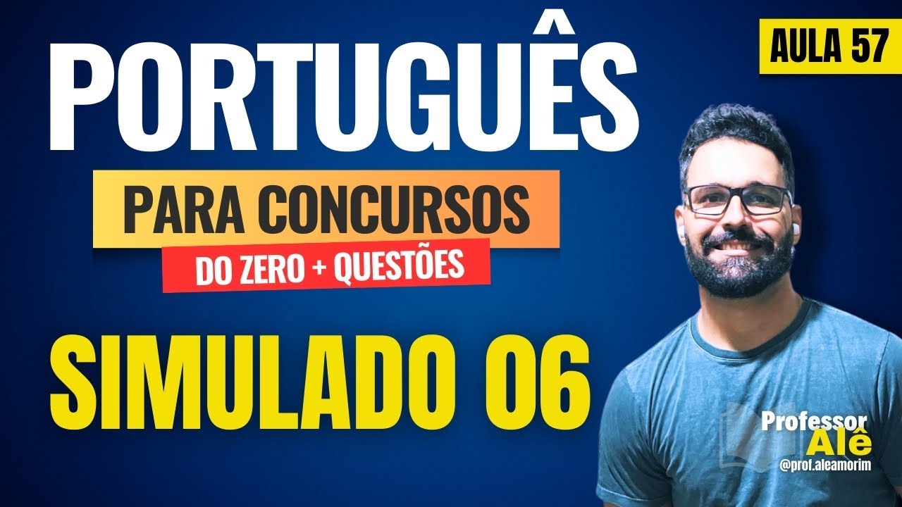 Português para concursos do zero + Questões | Aula 57 | Simulado 06 - Conjunções Coordenativas