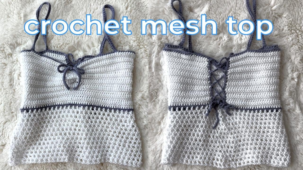 how to crochet a mesh top with bow | crochet tutorial for all sizes