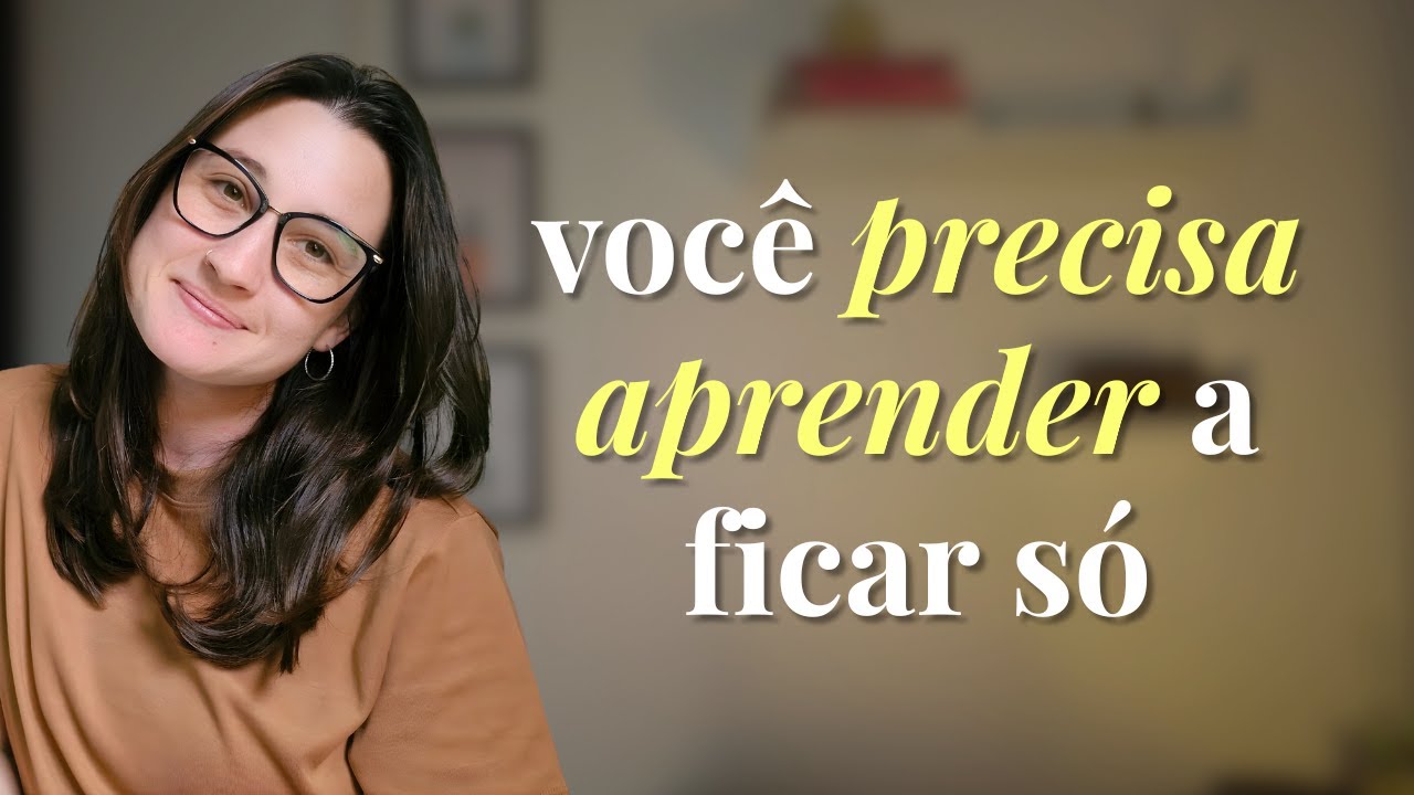 Esse vídeo é pra quem não sabe ficar sozinho