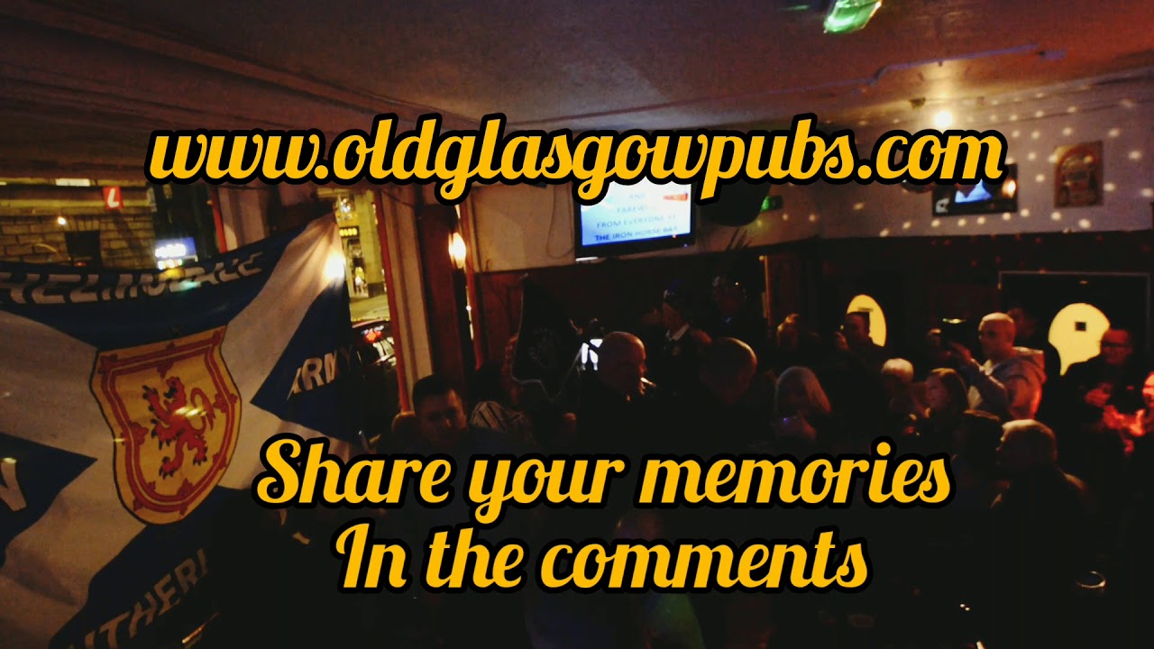 The Iron Horse - Goodbye to an iconic old Glasgow pub