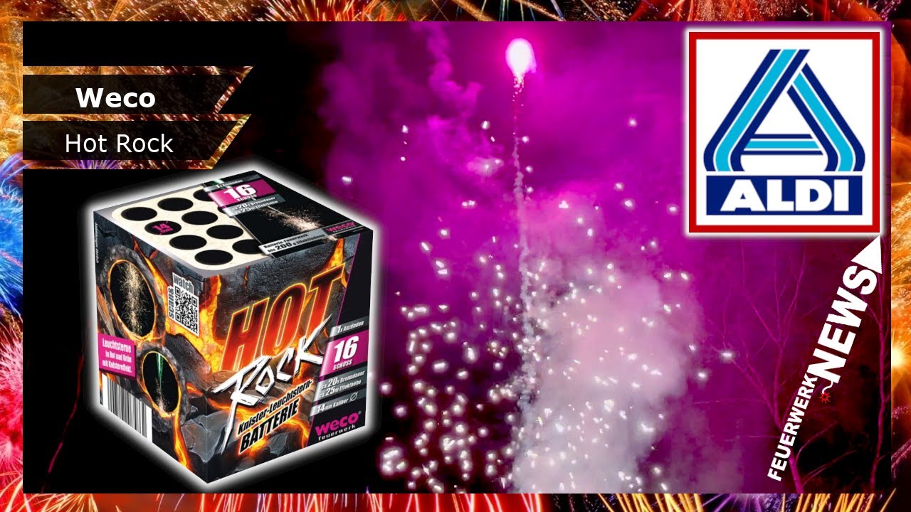 [CHARGE 2025] ALDI Nord NEUHEIT HOT ROCK | Weco Feuerwerk
