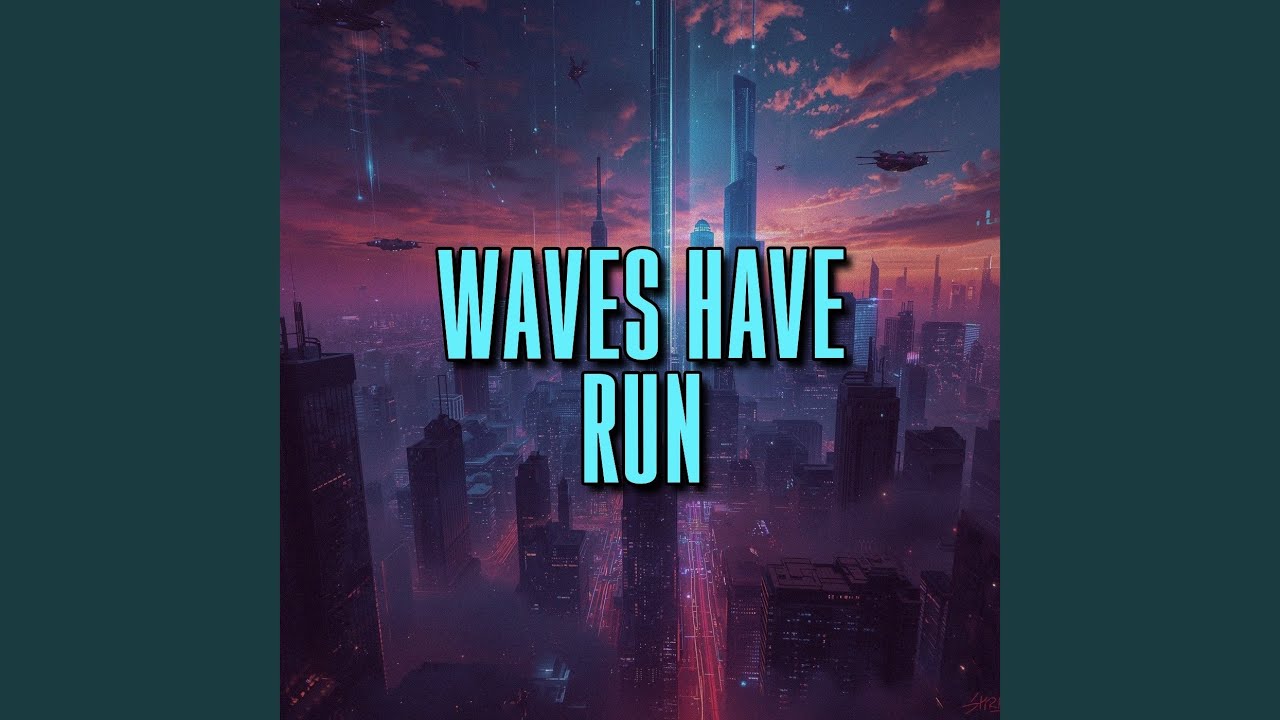 waves have run