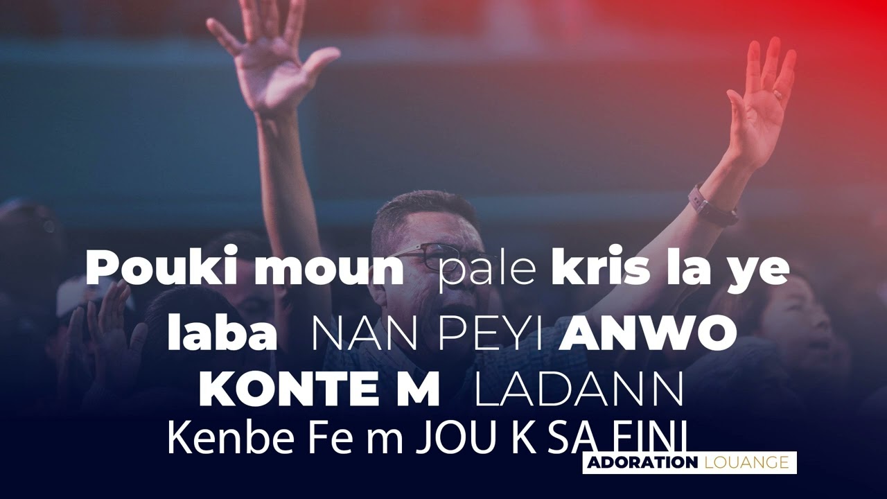 100/100  louange LABA nan PEYI anwo - konte m  LADANN - kenbe fem JOU K SA FINI